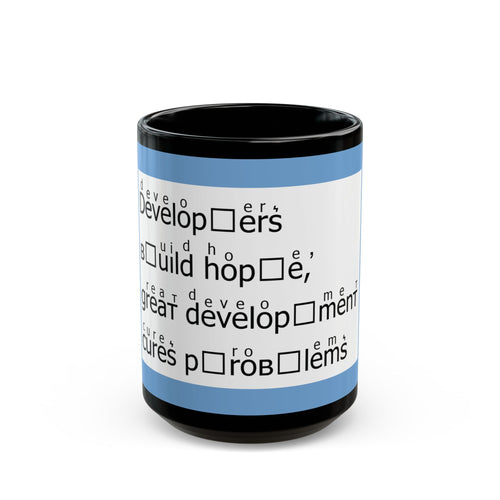 Developer Problems Coffee Mug — Funny Programmer Office Gift (11oz/15oz)